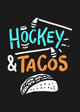 HOCKEY AND TACOS