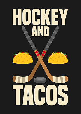 HOCKEY AND TACOS