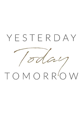 Yesterday today tomorrow