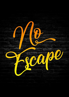 No Escape