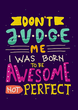 Do not Judge Me