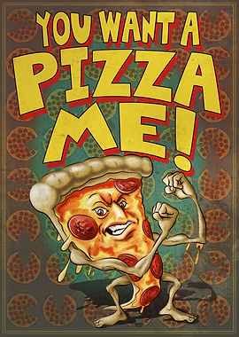 So You Want a Pizza Me