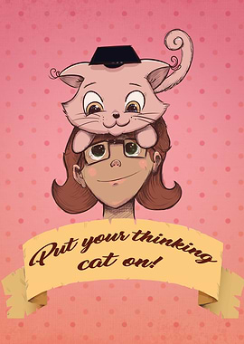 Put your thinking cat on