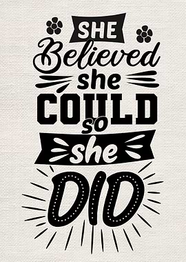 She believed she could so