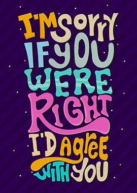 Im sorry if you were