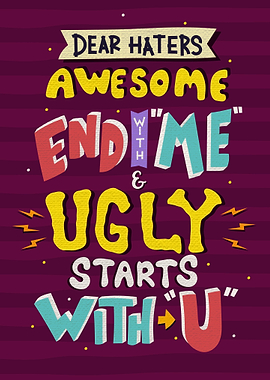 Dear haters awesome ends