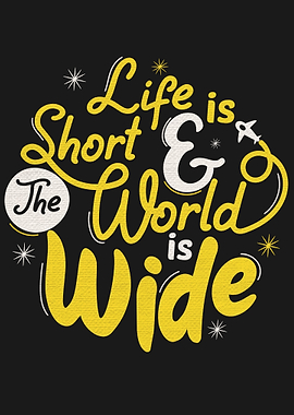Life is short