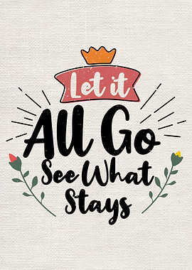 Let it all go see what