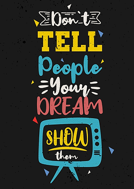 Dont tell people your