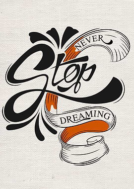 Never Stop Dreaming