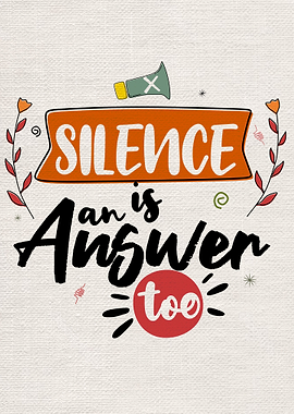Silence is an answer too