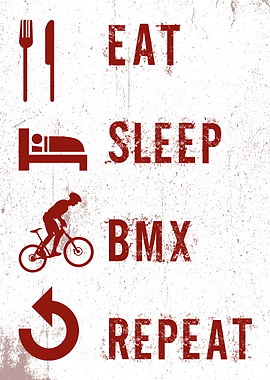 EAT SLEEP BMX REPEAT