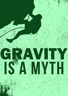 GRAVITY IS A MYTH