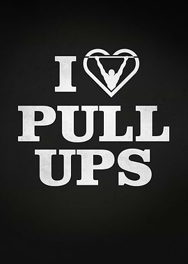 I love pull ups