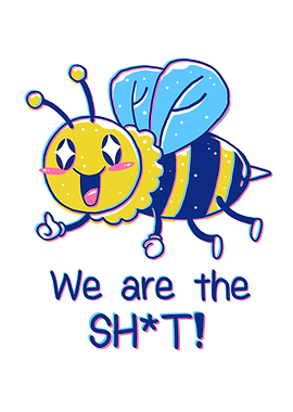 Bees are the Sht