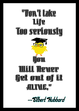 Elbert Hubbards Life Quote