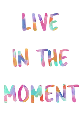 Live In The Moment
