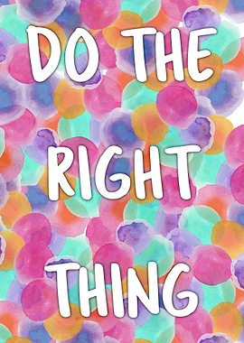 Do The Right Thing