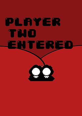 Player Two Entered
