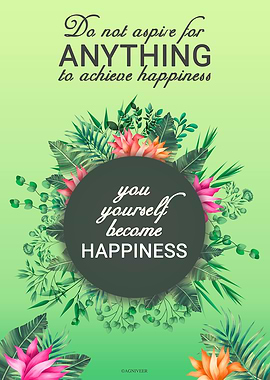 You become the happiness