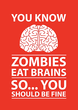 Zombies Eat Brains Joke