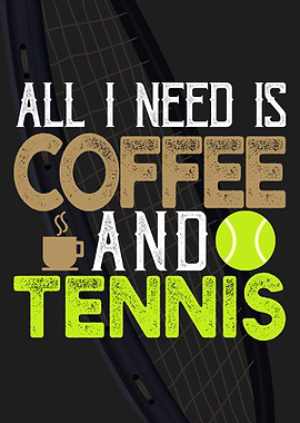 COFFEE AND TENNIS
