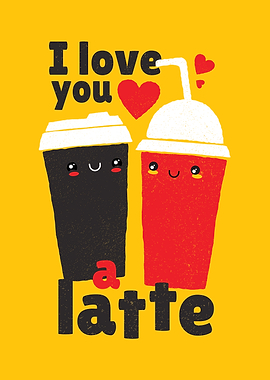 Love you a latte