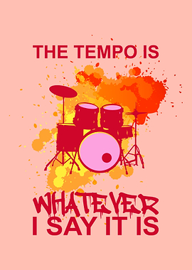DRUMMER TEMPO FUNNY QUOTE