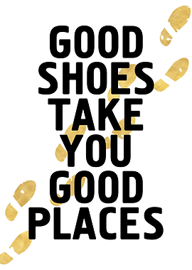 Good Shoes take you places