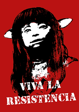 Viva la resistencia
