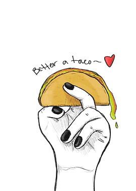 better a taco