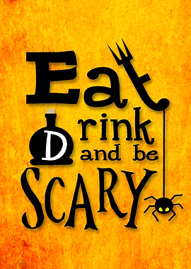 Eat Drink Be Scary