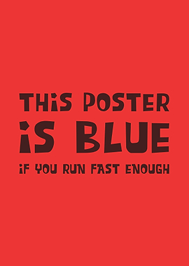 THIS POSTER IS BLUE