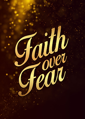 Faith Over Fear Quote