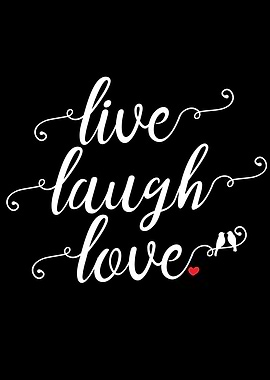 Live Laugh Love