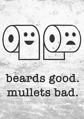 Beards Good Mullets Bad