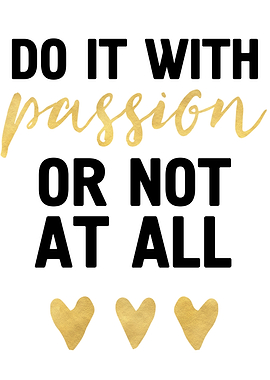 Do it with Passion
