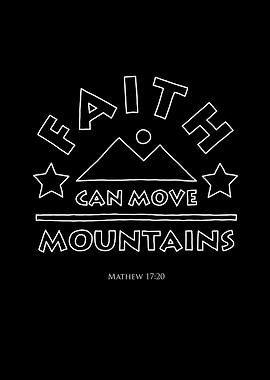 Faith Can Move Mountains