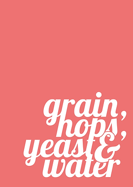 Grain Hops Yeast Water