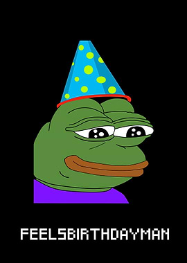 Feelsbirthdayman