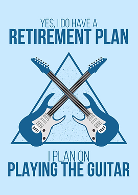 GUITAR RETIREMENT PLAN