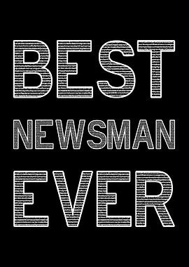 Best Newsman Ever