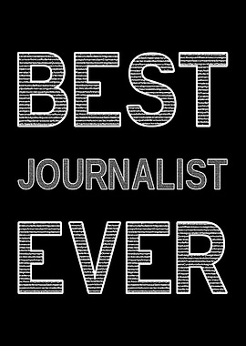 Best Journalist Ever