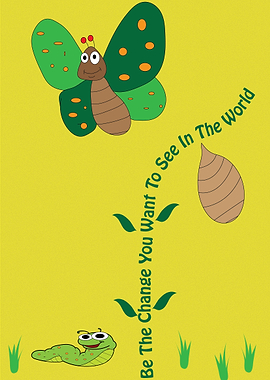 Be the Change You Want