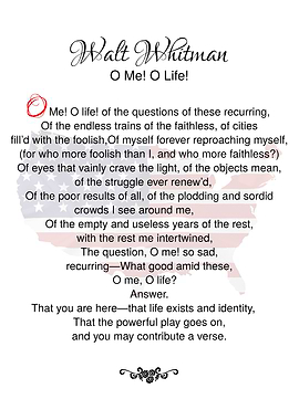 Walt Whitman O Me O Life