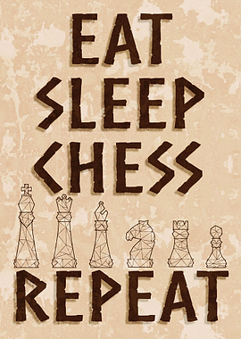 EAT SLEEP CHESS REPEAT