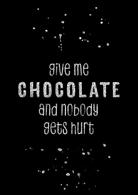 GIVE ME CHOCOLATE