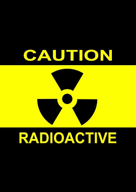 Caution Radioactive