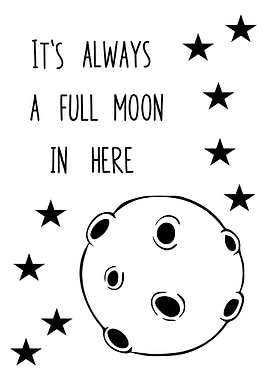 Its Always A Full Moon
