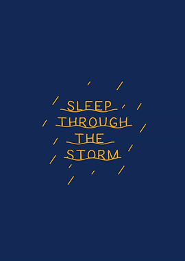 Sleep through the Storm